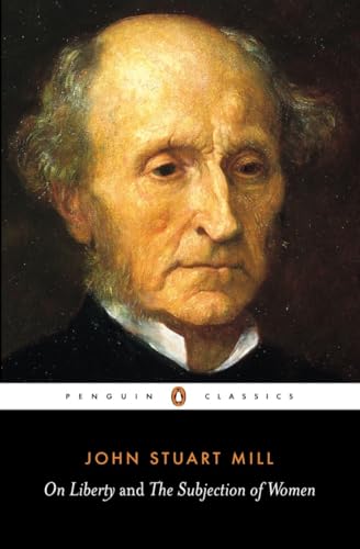 On Liberty and the Subjection of Women: Ed. by Alan Ryan (Penguin Classics) von Penguin